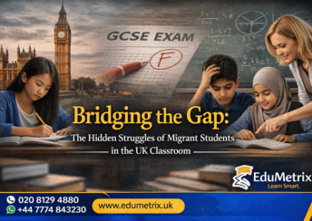 Challenges Faced by Migrant Students Entering UK School System (KS1–A-Levels)
